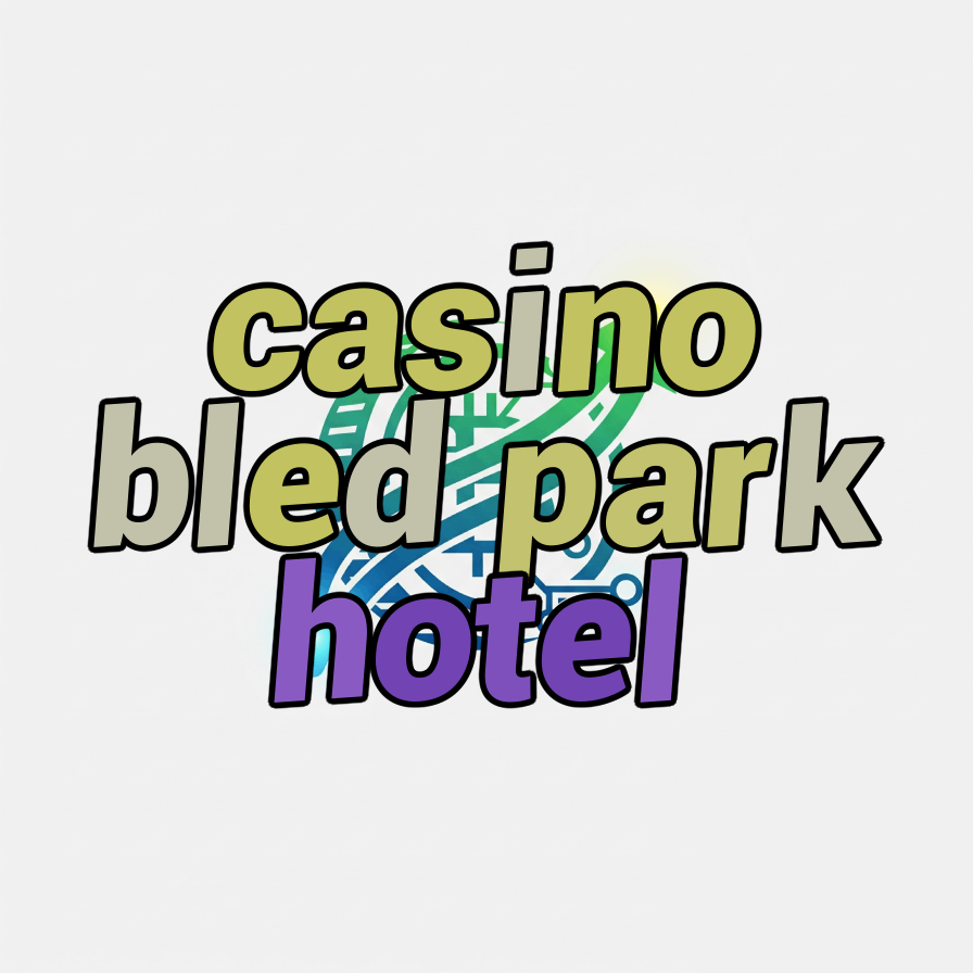 casino bled park hotel